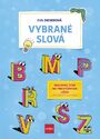 Vybrané slová: Pracovný zošit na precvičovanie učiva